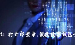 tpWallet: 打开即登录，便捷数字钱包全新体验